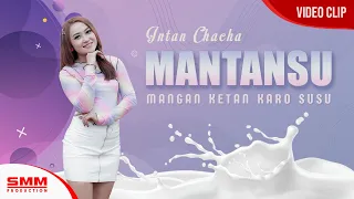 Download Intan Chacha - Mantansu (Mangan Ketan Karo Susu) {OFFICIAL VIDEO} MP3