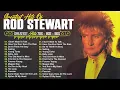 Download Lagu Rod Stewart Best Songs | Rod Stewart Greatest Hits Full Album | The Best Of Rod Stewart
