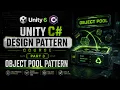 Unity C Design Patterns Course Part 3 - Object Pool Pattern