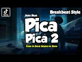 Lagu DJ PICA PICA 2 - TIMUR KE BARAT SELATAN KE UTARA STYLE BREAKBEAT PLAT KT REMIX VIRAL TIKTOK 2025 