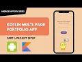 Part 1 - Project Setup in Android Studio Build a Multi-Page App Beginner Tutorial