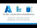 DP-900 - Demo 02 Exploring azure database for Postgre SQL