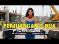 Lagu DJ REMIX PERJUANGAN \u0026 DOA#rhomairama #dj #remix #dangdutremix #fullbass