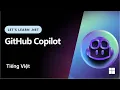 Let s Learn NET - GitHub Copilot Vietnamese