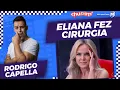 Download Lagu RODRIGO CAPELLA I ELIANA PASSOU POR PROCEDIMENTO CIRÚRGICO  I 25/06/2025