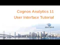 Cognos 11 User Interface Tutorial