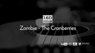 Download Zombie The Cranberries (16d Audio) MP3