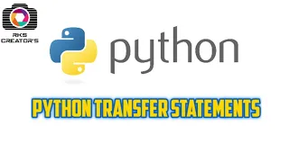 Python transfer statements in tamil break continue pass statementas in python RKS CREATORS