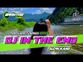 Download Lagu DJ IN THE END SLOW BANYUWANGIAN TRAP
