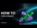 How to MAKE A DEPOSIT