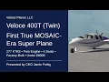 Turboprop Speed for ¼ the Price? The Veloce 400T Explained