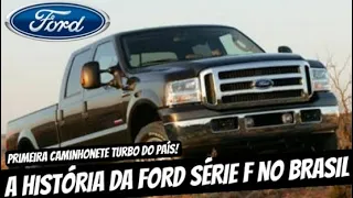 Como a FORD SÉRIE F conquistou o BRASIL