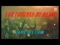 Download Lagu you touch my heart by: joyce bond