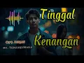 Lagu TINGGAL KENANGAN - Lagu Menyayat Hati - Lagu Melayu Terbaru 2025 - SenjakuNada #lagusedih 
