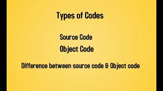 lec what is source code object code Difference source code and object code in