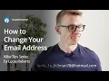 Five Simple Steps to Change Your Email Address and Get Rid of Hotmail Yahoo AOL and more