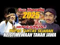 Download Lagu GUS MUWAFIQ 2025 !! KUPAS TUNTAS SEJARAH KEISTIMEWAAN TANAH JAWA