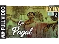 Download Lagu Jolly LLB 2 | GO PAGAL Full  Video Song | Akshay Kumar,Huma Qureshi | Manj Musik Raftaar, Nindy Kaur