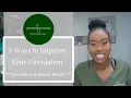 3 Ways to Improve Circulation with Therapeutic Massage - Ep16