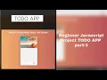 Beginner Javascript Project TODO App in Bangla Part-3 Javascript