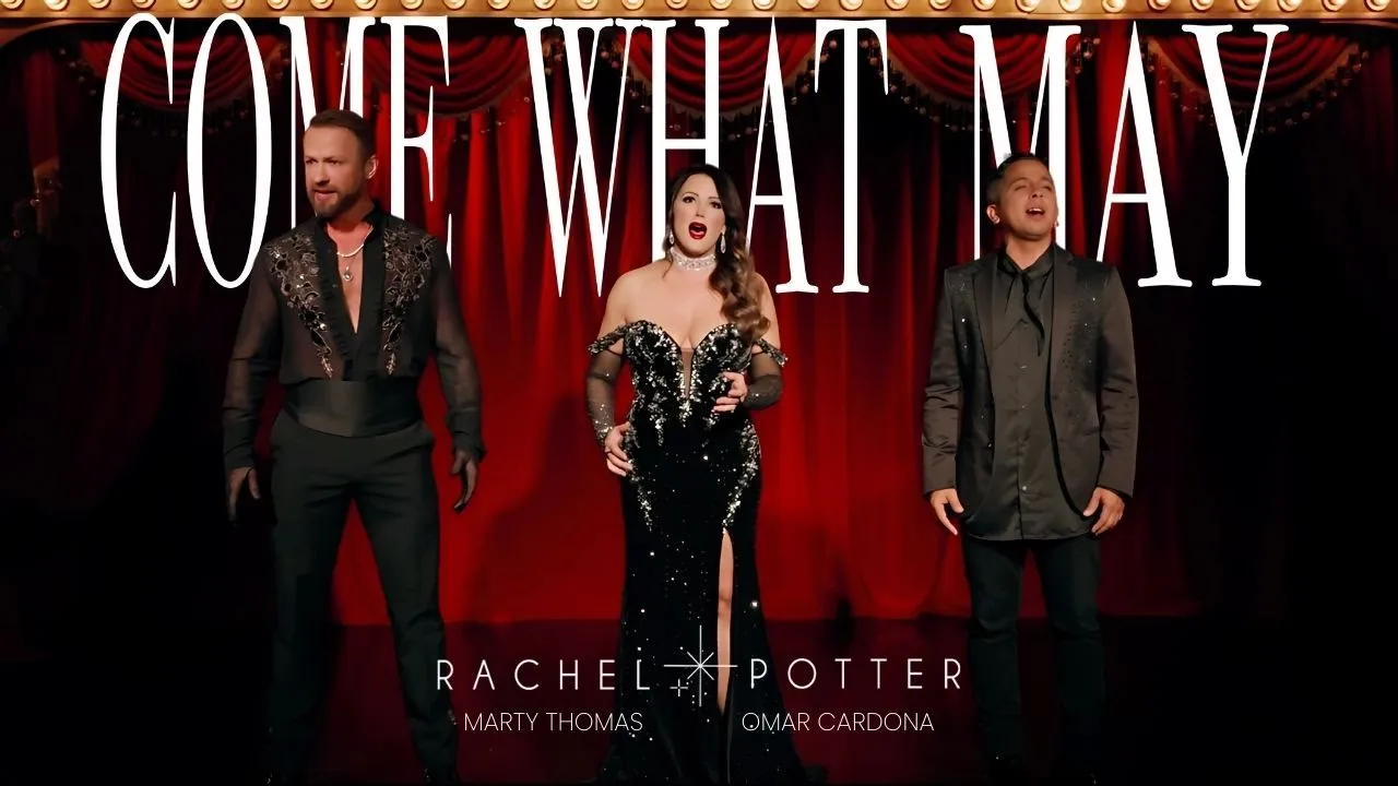 COME WHAT MAY / THE I LOVE YOU SONG - Rachel Potter, Omar Jose Cardona & Marty Thomas COME WHAT MAY / THE I LOVE YOU SONG - Rachel Potter, Omar Jose Cardona & Marty Thomas