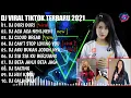 DJ DURI DURI YANG KAU TANCAPKAN DI HATI INI REMIX VIRAL TIKTOK FULL ALBUM 2021 || DJ REMIX FULL BASS