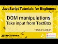 21 - Taking Input From Textbox in JavaScript DOM Manipulations in JavaScript