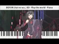 Lagu BOFURI: I Don’t Want to Get Hurt ED - Play the world [Piano] Sasaki Riko