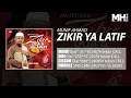 Download Lagu Munif Ahmad - Zikir Ya Latif (Official Music Audio)