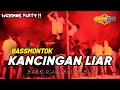 KANCINGAN LIAR - NZAR D'JOCKEY REMIX BASS MONTOK