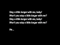 Download Lagu stay a little longer lyrics -halfgirl friend