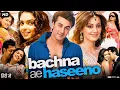 Download Lagu Bachna Ae Haseeno Full Movie | Ranbir Kapoor | Bipasha Basu | Deepika Padukone | Review \u0026 Fact HD