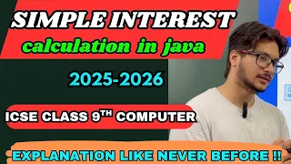 Java program to calculate simple interest taking input from user class 9 10 computer ICSE