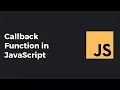 Callback Function in Javascript