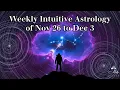 Lagu Weekly Intuitive Astrology of Nov 26 to Dec 3 ~ Turning Forward, Saturn and Mercury Direct, Venus