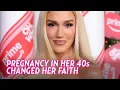 Gwen Stefani Explains How Pregnancy in Her 40s Led to Discovering Christianity