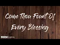 Come Thou Fount Of Every Blessing Lyrics | 4k MIDI Hymns | Karaoke Minus One