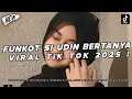 Download Lagu DJ FUNKOT UWASIKK SI UDIN BERTANYA, ROBBANA ATINA VIRAL TIKTOK