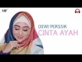Download Lagu Dewi persik-cinta ayah-lirik 2019