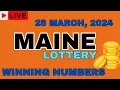 Maine Day Lottery Results For - 25 March 2024