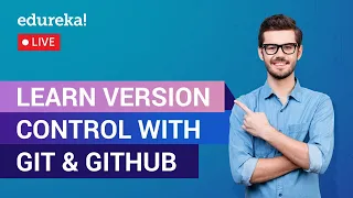 Version Control with Git GitHub Git GitHub Tutorial For Beginners Edureka DevOps Live - 2
