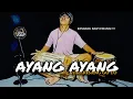 Download Lagu AYANG - AYANG ( KENDANG BANYUWANGI )