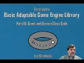 The Basic Adaptable Game Engine Library - Part 18