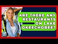 Are There Any Restaurants On Lake Okeechobee - Boat Life Masters