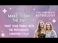 Make Today The Day Trust Your Timing with the Progressed Lunation Cycle