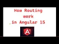 Part 27 - How Angular routing work in Angular 15 Angular 15 tutorials for beginners