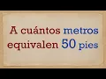 How many meters are 50 feet - 50 ft to m