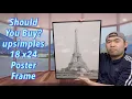 Should You Buy upsimples 18 x24 Poster Frame