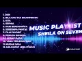 Download Lagu Sheila On 7 - Lagu Hits 2000an Indonesia Paling Banyak Didengar (Full Album + Lirik)