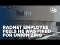 RadNet employee feels he was fired for trying to unionize